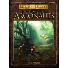 Myth and Legends Jason and the Argonauts
